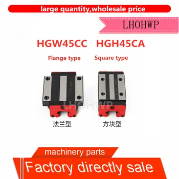 מפעל ישיר משלוח HGH45CA / HGW45CC ליניארי מדריך בלוק תמיכה HGR45 רוחב 45mm CNC נתב מדריך