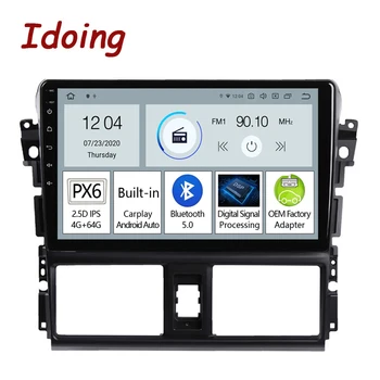 Idoing PX6 אנדרואיד 11 הרדיו ברכב נגן מולטימדיה טויוטה Vios XP150 2013-2020 ניווט GPS Carplay ראש יחידת Plug And Play